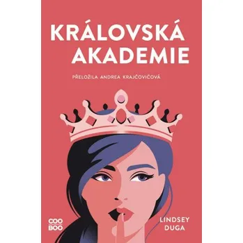 Královská akademie - Lindsey Duga