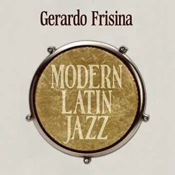 Zahraniční hudba 2CD Gerardo Frisina: Modern Latin Jazz 2018