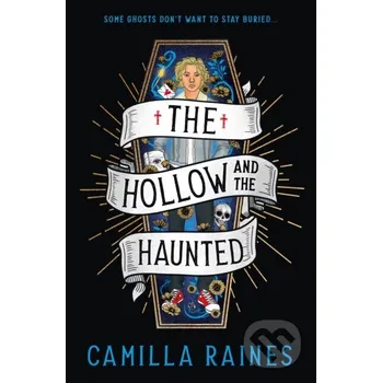 The Hollow and the Haunted - Camilla Raines Titan Books