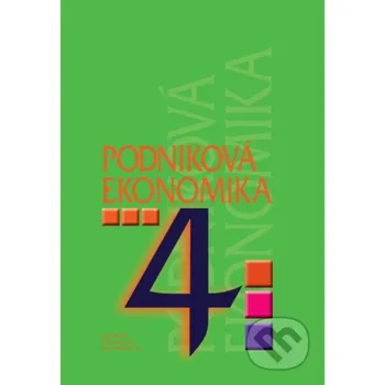Kniha Podniková ekonomika pre 4. ročník pre ŠO obchodná akadémia - D. Orbánová, Ľ. Velichová Slovenské pedagogické nakladateľstvo - Mladé letá