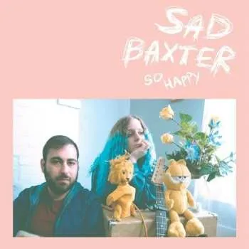 Zahraniční hudba CD Sad Baxter: So Happy 2018