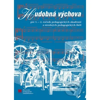 Kniha Hudobná výchova pre 1. a 2. ročník SPgŠ - E. Kleinová Slovenské pedagogické nakladateľstvo - Mladé letá