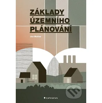Kniha Základy územního plánování - Jan Maňas Grada