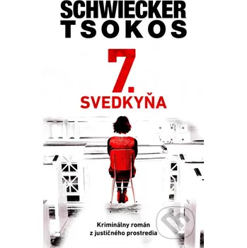 Kniha 7. Svedkyňa - Michael Tsokos a Florian Schwiecker Tatran