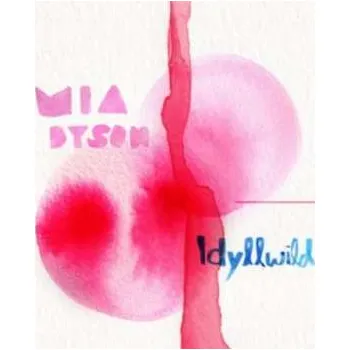 Zahraniční hudba CD Mia Dyson: Idyllwild 2014