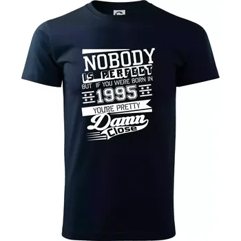 Nobody is perfect - 1995 - Triko extra velké (5-8XL) - 6XL ( Námořní modrá (velmi tmavá - téměř černá) )