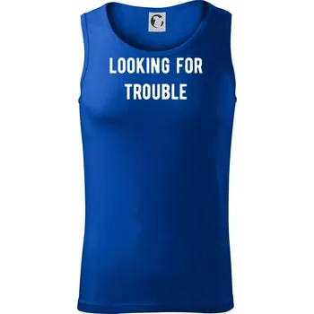 Párové triko - Looking for trouble - Tílko pánské Core - 2XL ( Královská modrá )