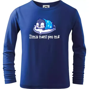 Chlapecké tričko Zima není pro mě - Triko dětské Long Sleeve - 122 cm/6 let ( Královská modrá )