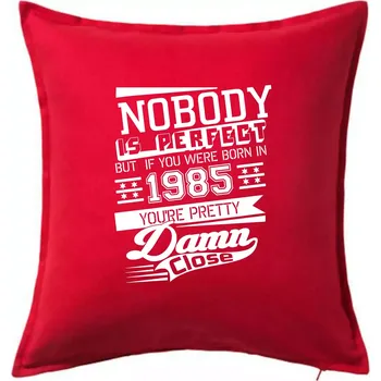 Polštář Nobody is perfect - 1985 - Polštář 50x50 - 50x50 - Pouze potah ( Červená )