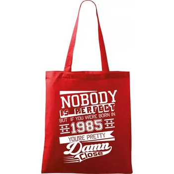Nobody is perfect - 1985 - Taška bavlněná - 42 x 38 cm ( Červená )