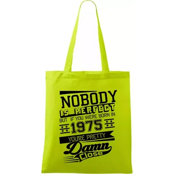 Nobody is perfect - 1975 - Taška bavlněná - 42 x 38 cm ( Limetková )