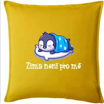 Polštář Zima není pro mě - Polštář 50x50 - 50x50 - Pouze potah ( Žlutá )