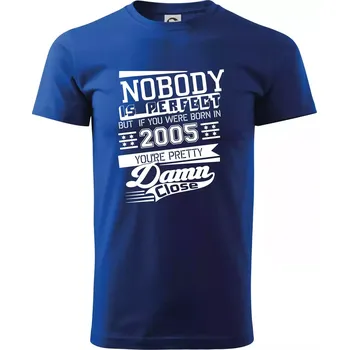 Nobody is perfect - 2005 - Triko extra velké (5-8XL) - 7XL ( Královská modrá )