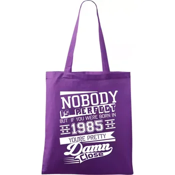 Nobody is perfect - 1985 - Taška bavlněná - 42 x 38 cm ( Fialová )