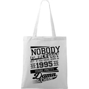 Nobody is perfect - 1995 - Taška bavlněná - 42 x 38 cm ( Bílá )
