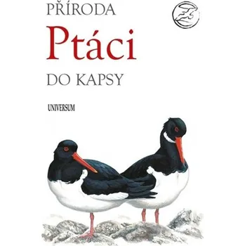 Příroda Příroda do kapsy: Ptáci - Universum (2022, brožovaná)
