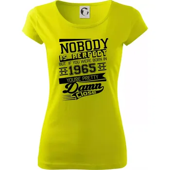 Dámské tričko Nobody is perfect - 1965 - Dámské triko Pure - M ( Limetková )