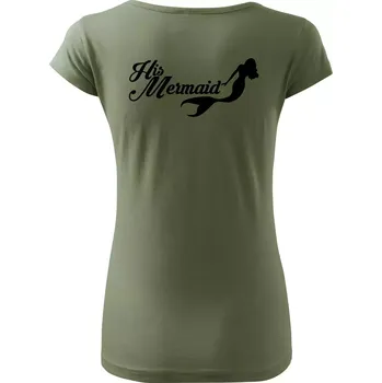 Dámské tričko His Mermaid - Dámské triko Pure - 3XL ( Khaki )