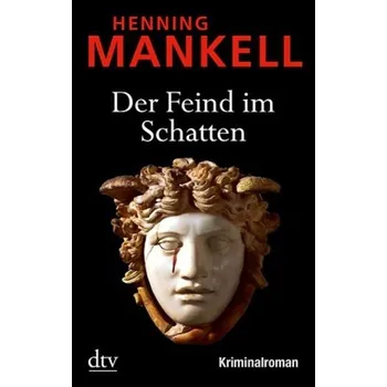 Der Feind im Schatten - Henning Mankell