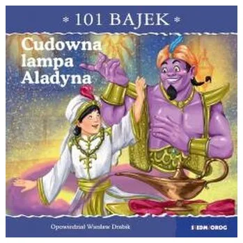 Pohádka 101 bajek. Cudowna lampa Aladyna - Wiesław Drabik