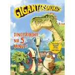 Gigantosaurus: Dinopříběhy na 5 minut -…