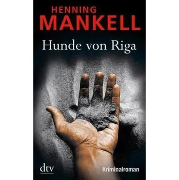 Hunde von Riga - Henning Mankell [DE] (2010, Brožovaná, DTV)