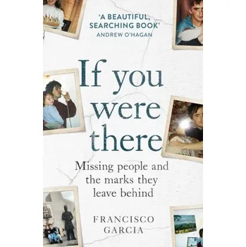 Beletrie pro dospělé If You Were There - Garcia Pavón, Francisco [EN] (2022, Měkká, HarperCollins Publishers)