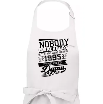 Kuchyňská zástěra Nobody is perfect - 1995 - Pánská zástěra na vaření - Univerzální velikost ( Bílá )