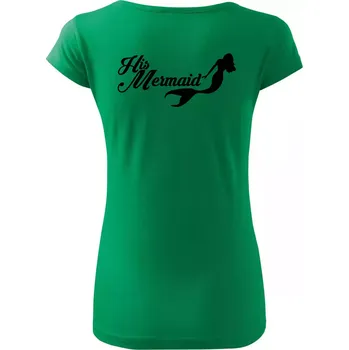 Dámské tričko His Mermaid - Dámské triko Pure - XS ( Středně zelená )