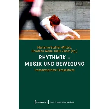 Rhythmik - Musik und Bewegung - Steffen-Wittek, Marianne
