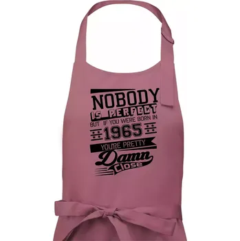 Kuchyňská zástěra Nobody is perfect - 1965 - Pánská zástěra na vaření - Univerzální velikost ( Starorůžová )