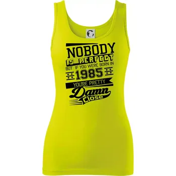 Dámské tričko Nobody is perfect - 1985 - Dámské tílko - XL ( Limetková )