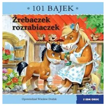Pohádka 101 bajek. Źrebaczek rozrabiaczek - Wiesław Drabik