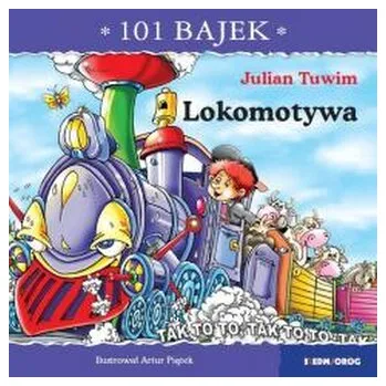 Pohádka 101 bajek. Lokomotywa - Tuwim Julian