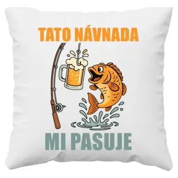 Žertovný předmět Tato návnada mi pasuje - polštář s potiskem- Tričkový.cz