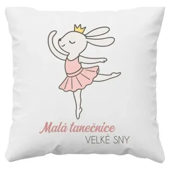 Žertovný předmět Malá tanečnice, velké sny - polštář s potiskem- Tričkový.cz