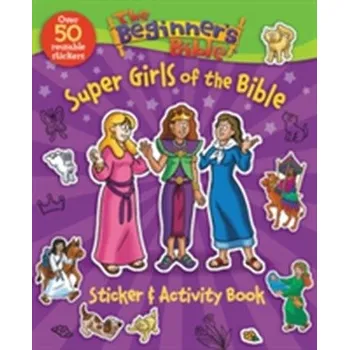 The Beginner's Bible Super Girls of the Bible Sticker and Activity Book