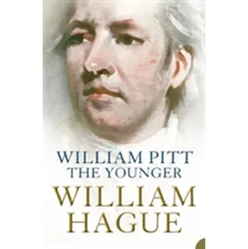 Populárně naučná literatura pro dospělé William Pitt the Younger - Hague, William