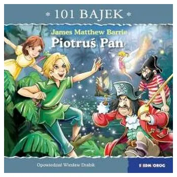 Pohádka 101 bajek. Piotruś Pan - Wiesław Drabik