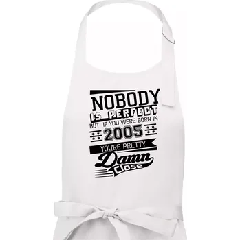 Kuchyňská zástěra Nobody is perfect - 2005 - Pánská zástěra na vaření - Univerzální velikost ( Bílá )