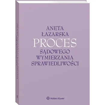 Proces sądowego wymierzania sprawiedliwości