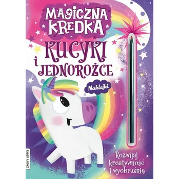 První čtění Magiczna kredka kucyki i jednorożce - opracowanie zbiorowe