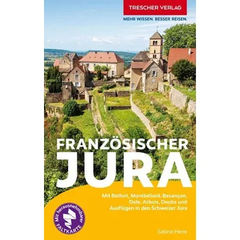 Cestování TRESCHER Reiseführer Französischer Jura - Herre, Sabine