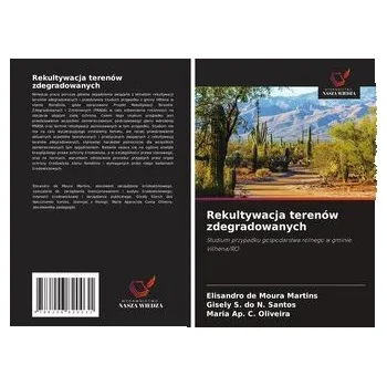 Rekultywacja terenów zdegradowanych - de Moura Martins, Elisandro