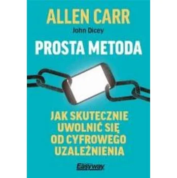 Prosta metoda jak skutecznie uwolnić się od... - Allen Carr