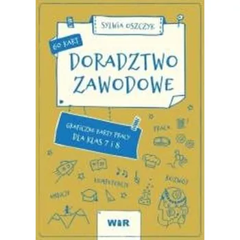 Doradztwo zawodowe. Graficzne karty pracy SP 7-8 - Sylwia Oszczyk