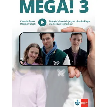 Německý jazyk Mega! 3 Zeszyt ćwiczeń ucznia do języka niemieckiego dla liceów i techników - Brass, Claudia