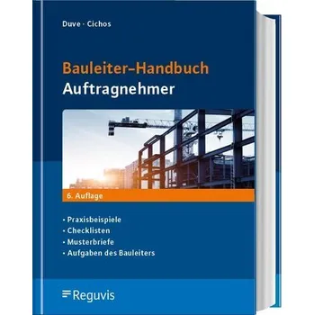 Bauleiter-Handbuch Auftragnehmer - Duve, Helmuth [DE] (2025, Firma, Reguvis Fachmedien GmbH)