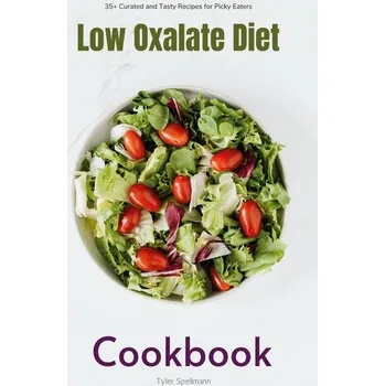 Low Oxalate Diet Cookbook - Gilta, Brandon