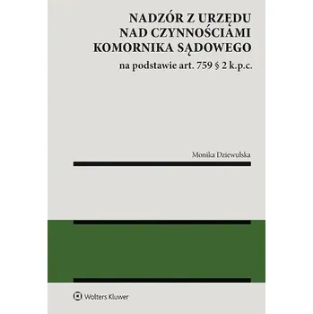 Učebnice Nadzór z urzędu nad czynnościami komornika sądowego na podstawie art. 759 § 2 k.p.c.